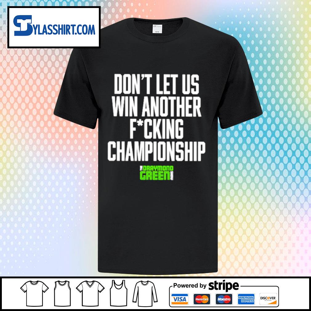 Premium don't let us win another fucking championship shirt
